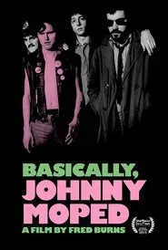 Poster do filme Basically, Johnny Moped
