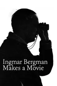 Poster do filme Ingmar Bergman Makes a Movie