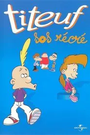 Poster do filme Titeuf - Vol. 7 - SOS récré