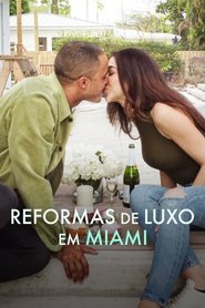 Poster da série Reformas de Luxo em Miami