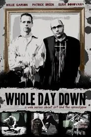Poster da série Whole Day Down