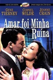 Poster do filme Amar foi Minha Ruína
