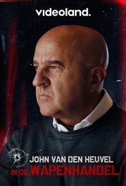 John van den Heuvel in de Wapenhandel tv show poster