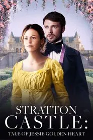 Stratton Castle: Tale of Jessie Goldenheart movie poster