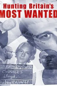 Hunting Britain's Most Wanted movie poster