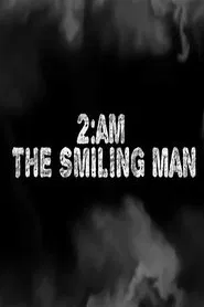 2AM: The Smiling Man movie poster