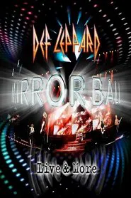 Def Leppard: Mirrorball (Live & More) movie poster