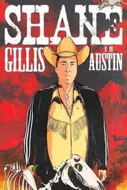 Shane Gillis: Live in Austin movie poster