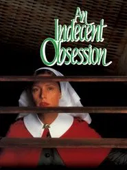 An Indecent Obsession movie poster