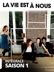 La Vie est à nous tv show poster