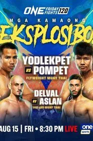 ONE Friday Fights 120: Yodlekpet vs. Pompet movie poster