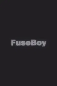 FuseBoy movie poster