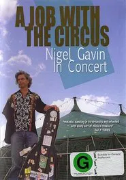 Nigel Gavin: A Job with the Circus movie poster