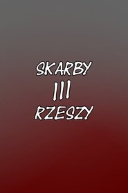 Skarby III Rzeszy tv show poster