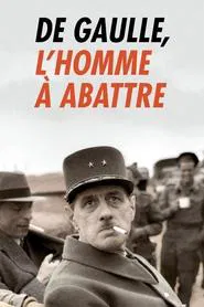 Poster do filme De Gaulle, l'homme à abattre