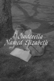 A Cinderella Named Elizabeth movie poster