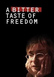 A Bitter Taste of Freedom movie poster