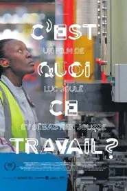 C'est quoi ce travail ? movie poster