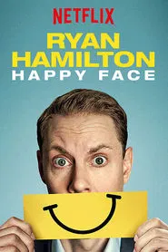 Ryan Hamilton: Happy Face movie poster
