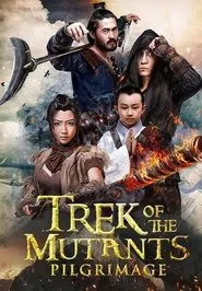 Trek of the Mutants: Pilgrimage movie poster