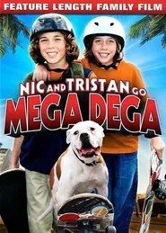 Nic & Tristan Go Mega Dega movie poster