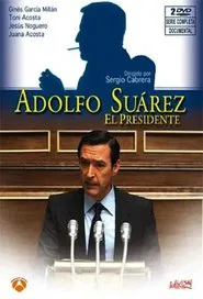 Adolfo Suarez, el presidente tv show poster