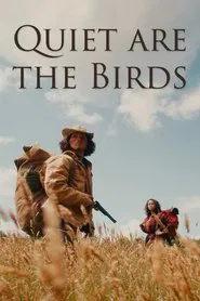 Poster do filme Quiet are the Birds