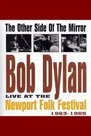 Bob Dylan Live at the Newport Folk Festival - The Other Side of the Mirror movie poster