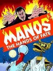 Mystery Science Theater 3000: Manos The Hands Of Fate movie poster