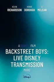 Backstreet Boys: Live Disney Transmission movie poster