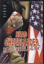 Head Cheerleader Dead Cheerleader movie poster