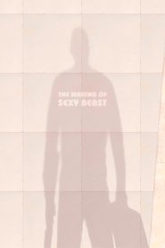 The Making of Sexy Beast movie poster