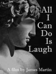 All I Can Do Is Laugh movie poster