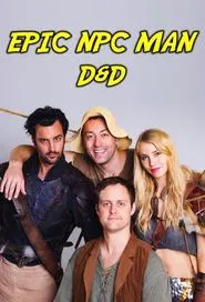 Epic NPC Man: Dungeons & Dragons tv show poster