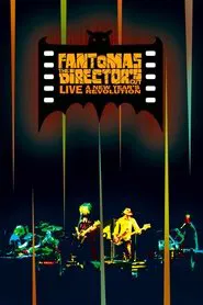 Fantomas: The Director's Cut Live - A New Year's Revolution movie poster