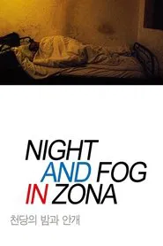 Night and Fog in Zona movie poster