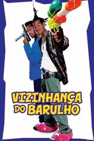 Poster do filme Vizinhança do Barulho