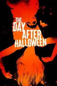 The Day After Halloween movie poster