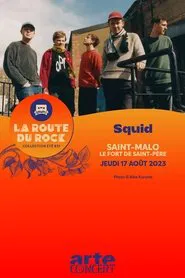 Poster do filme Squid - La Route du Rock 2023
