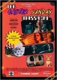 Poster do filme The Easter Sunday Massacre