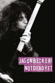 Jason Becker: Not Dead Yet movie poster