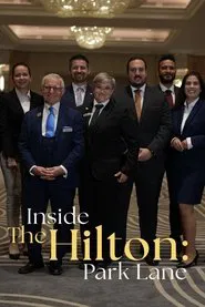 Inside the Hilton: Park Lane tv show poster
