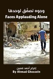 Faces Applauding Alone movie poster