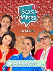 S.O.S. Mamis tv show poster