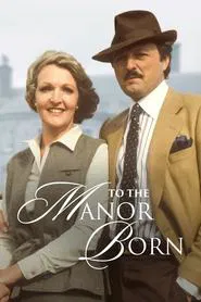 To the Manor Born tv show poster