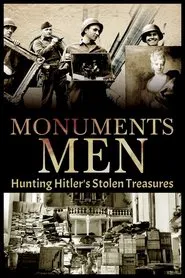Hunting Hitler's Stolen Treasures: The Monuments Men movie poster