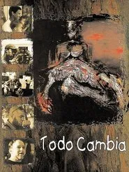 Todo cambia movie poster