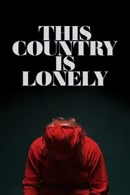 This Country is Lonely movie poster