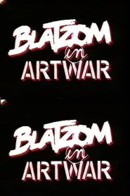 Blatzom in Artwar movie poster