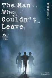 Poster do filme The Man Who Couldn't Leave